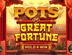 Pots of Great Fortune – Hold & Win